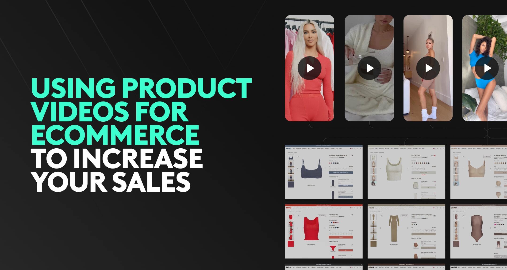 Using Product Videos for eCommerce to Increase Your Sales + Examples